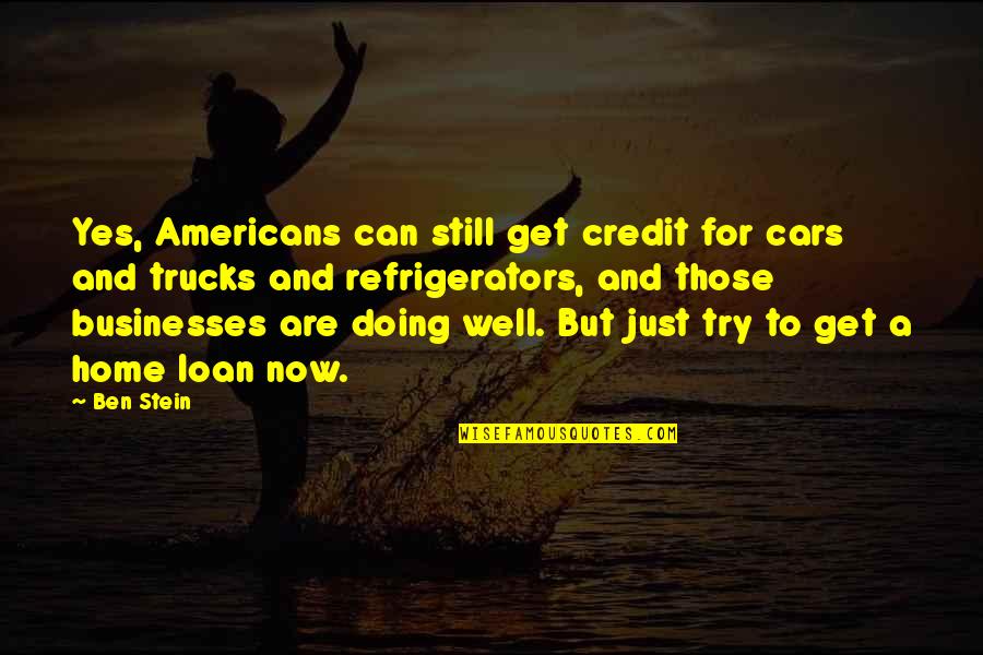 Sadness Tagalog Quotes By Ben Stein: Yes, Americans can still get credit for cars