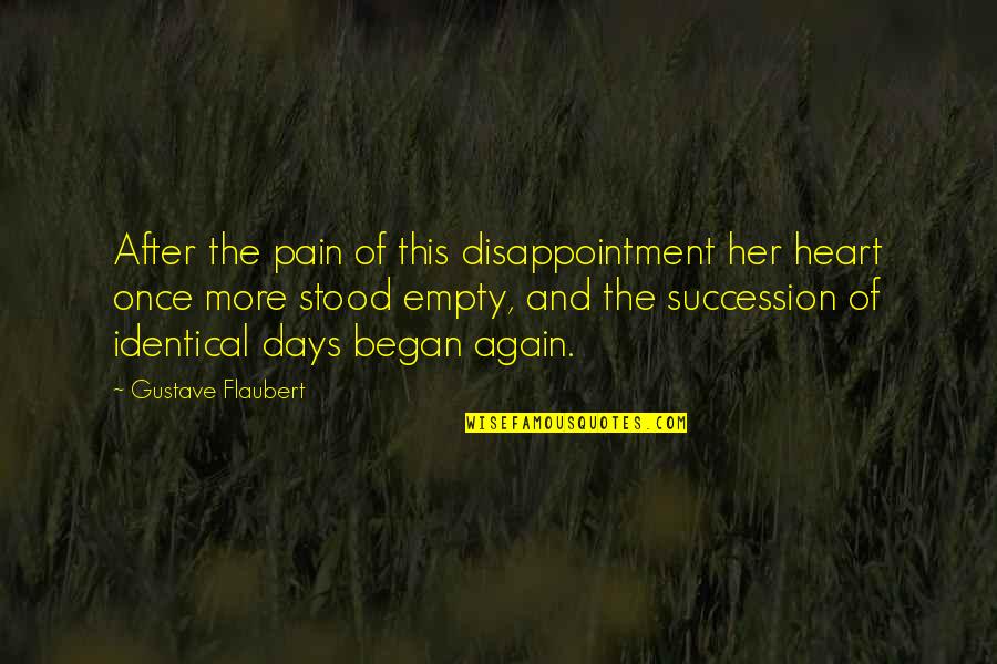 Saeeds Cornelius Quotes By Gustave Flaubert: After the pain of this disappointment her heart