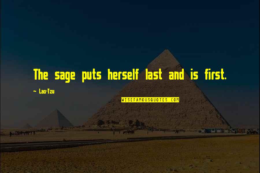 Saelee Meuy Quotes By Lao-Tzu: The sage puts herself last and is first.