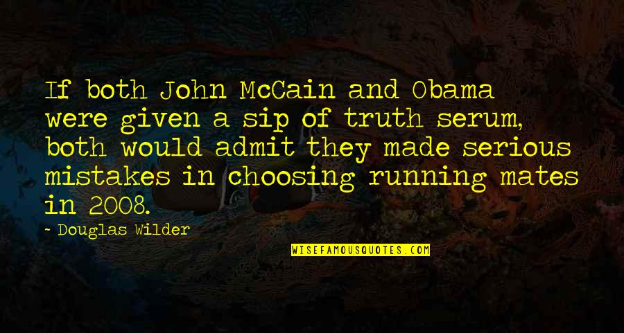 Saensook Quotes By Douglas Wilder: If both John McCain and Obama were given Saensook Quotes By Douglas Wilder: If both John McCain and Obama were given