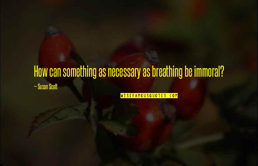 Safeco Auto Quotes By Susan Scott: How can something as necessary as breathing be Safeco Auto Quotes By Susan Scott: How can something as necessary as breathing be