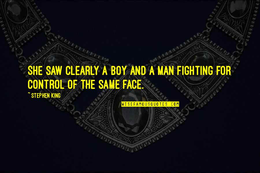 Safekeeping Book Quotes By Stephen King: She saw clearly a boy and a man