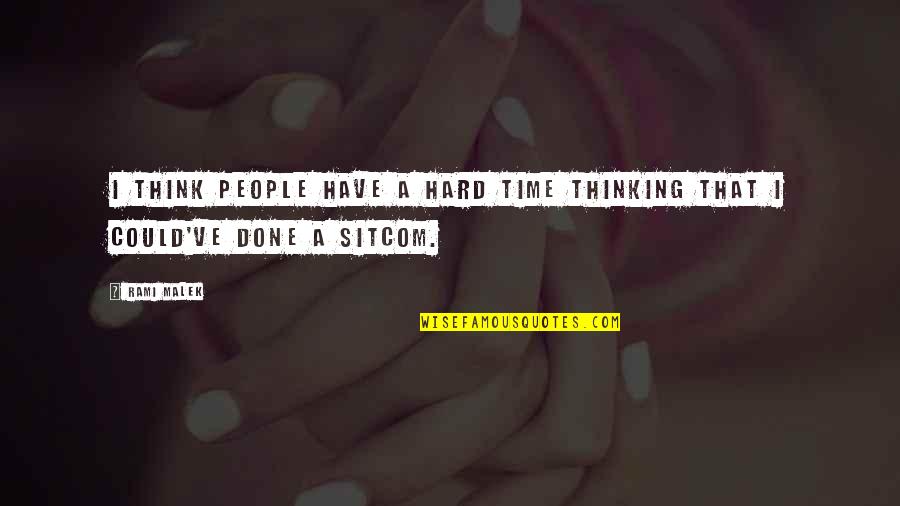 Saffronian Quotes By Rami Malek: I think people have a hard time thinking