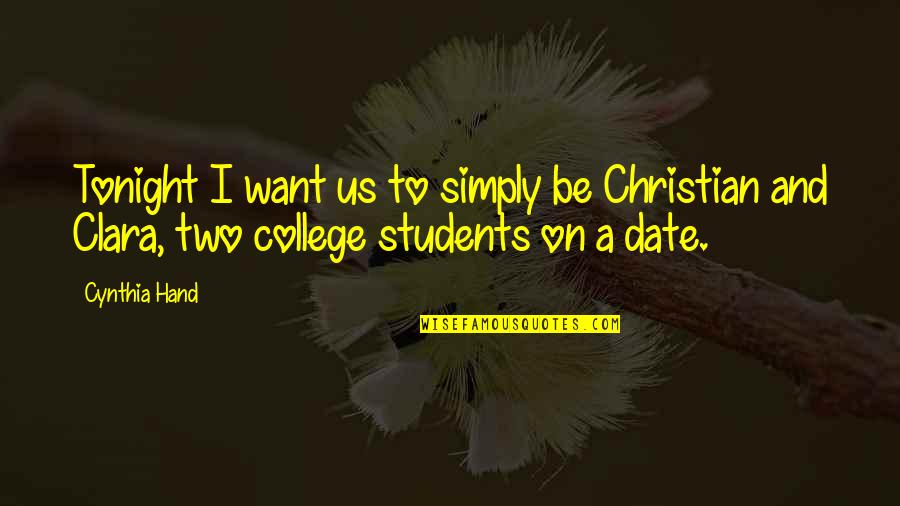 Sagesse Logo Quotes By Cynthia Hand: Tonight I want us to simply be Christian