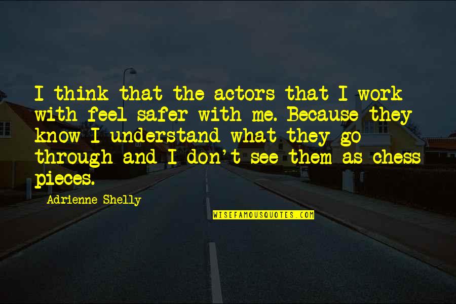 Saggers And Boxers Quotes By Adrienne Shelly: I think that the actors that I work