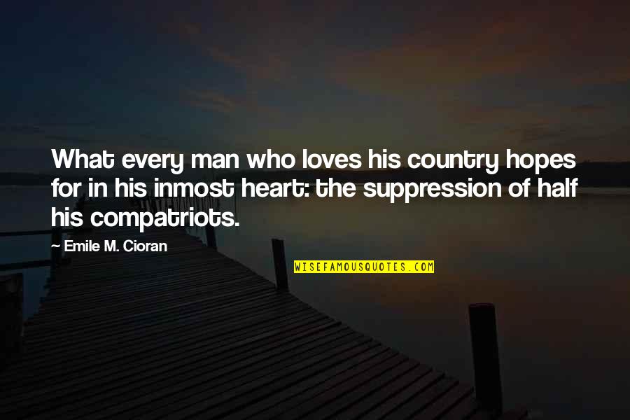 Sagittarius Candle Quotes By Emile M. Cioran: What every man who loves his country hopes Sagittarius Candle Quotes By Emile M. Cioran: What every man who loves his country hopes