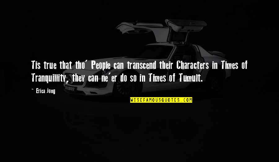 Sahand Persian Quotes By Erica Jong: Tis true that tho' People can transcend their Sahand Persian Quotes By Erica Jong: Tis true that tho' People can transcend their