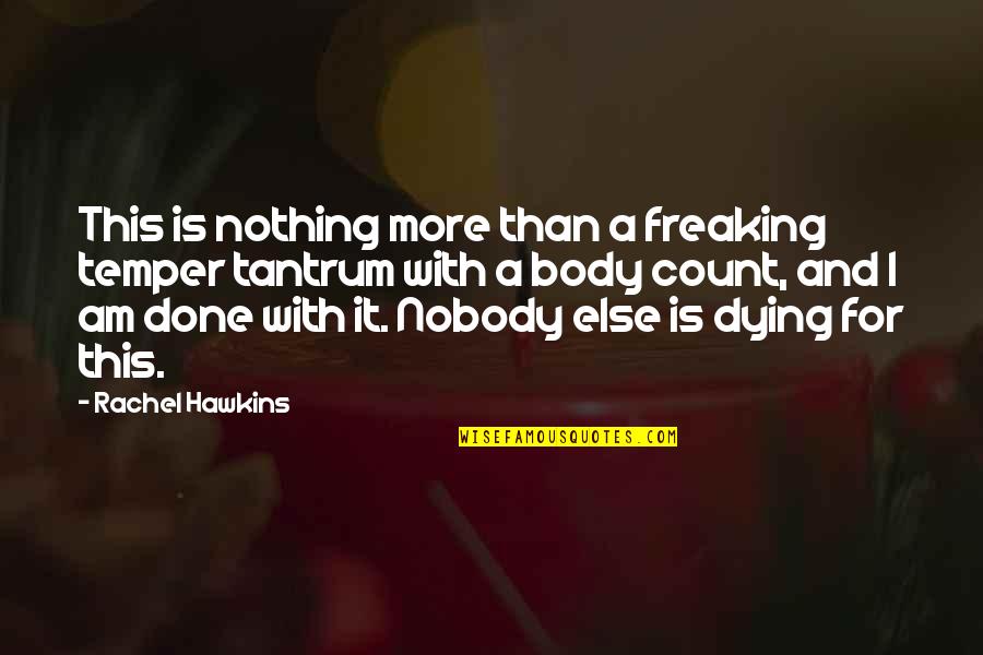 Sahara Kyriakus Quotes By Rachel Hawkins: This is nothing more than a freaking temper Sahara Kyriakus Quotes By Rachel Hawkins: This is nothing more than a freaking temper