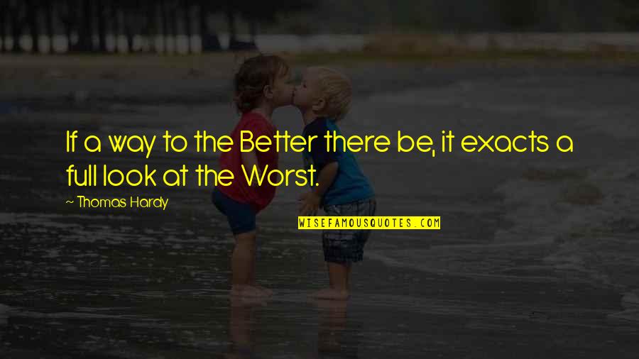 Sahene Quotes By Thomas Hardy: If a way to the Better there be,