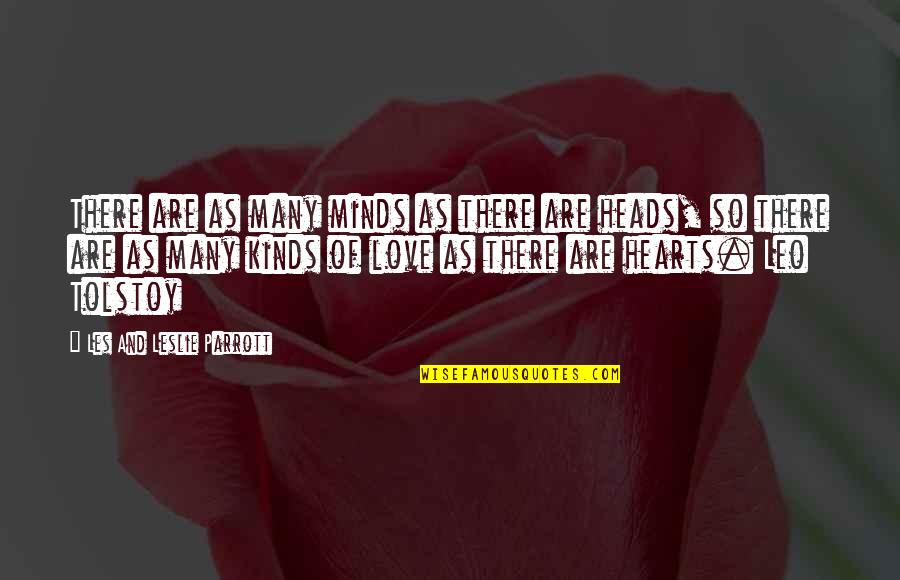 Saifuddin Soz Quotes By Les And Leslie Parrott: There are as many minds as there are Saifuddin Soz Quotes By Les And Leslie Parrott: There are as many minds as there are