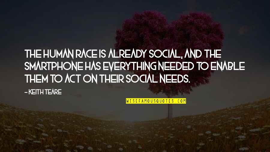 Sailmaker Alan Spence Quotes By Keith Teare: The human race is already social, and the