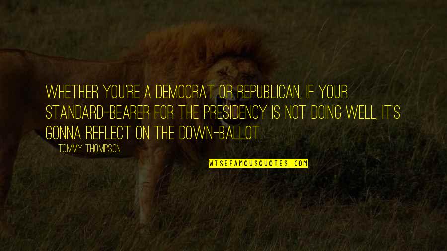 Saimon Electronics Quotes By Tommy Thompson: Whether you're a Democrat or Republican, if your