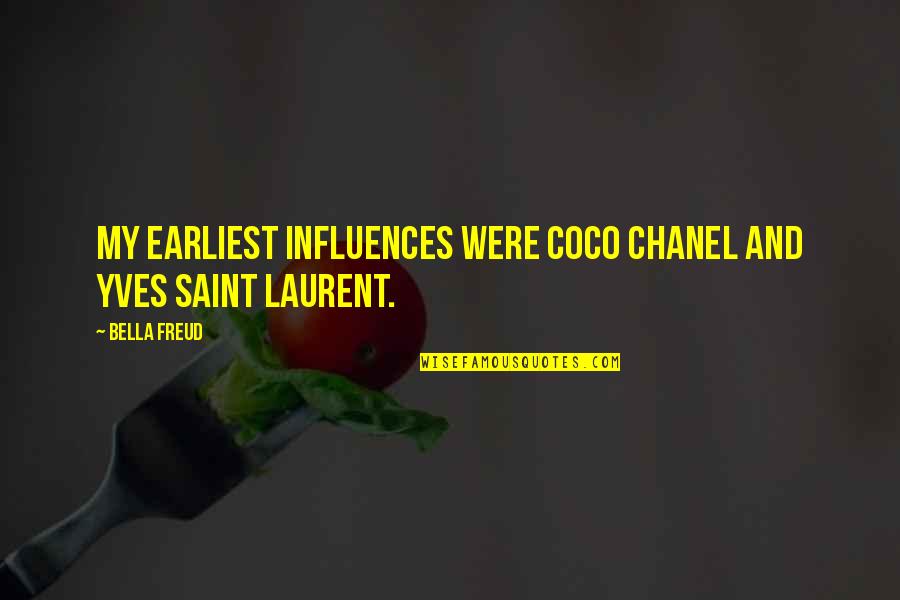 Saint Laurent Quotes By Bella Freud: My earliest influences were Coco Chanel and Yves