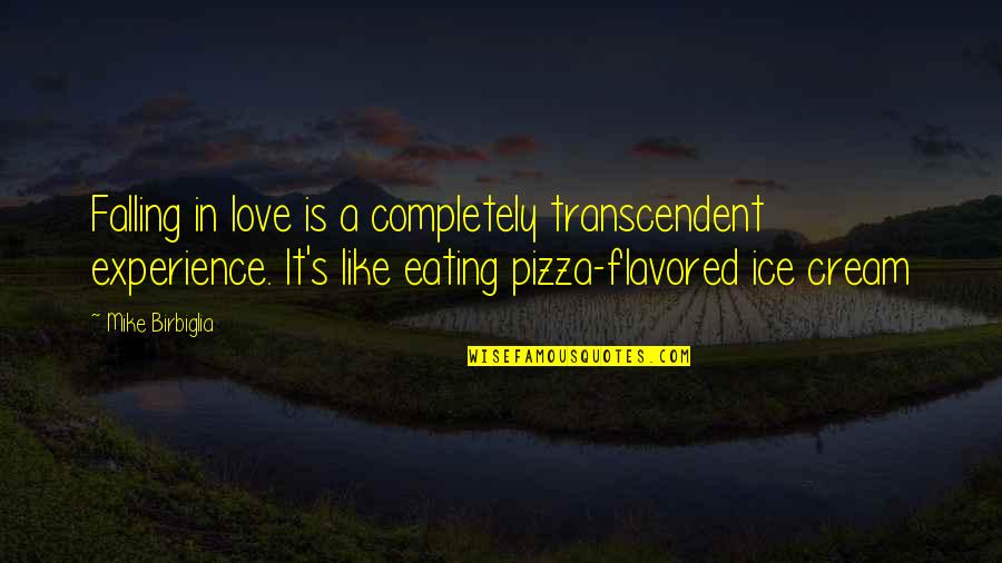 Saint Miguel Febres Cordero Quotes By Mike Birbiglia: Falling in love is a completely transcendent experience. Saint Miguel Febres Cordero Quotes By Mike Birbiglia: Falling in love is a completely transcendent experience.