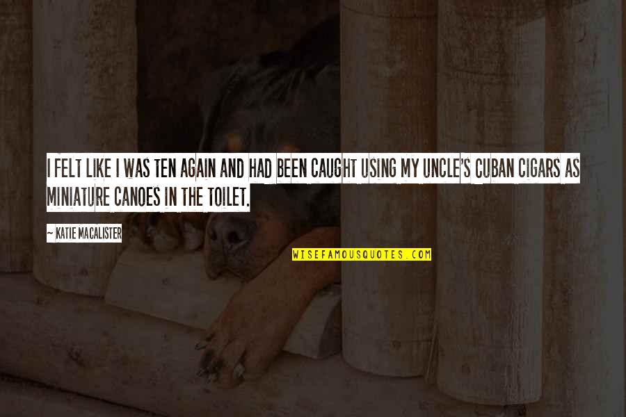 Sairin Dedigi Gibi Quotes By Katie MacAlister: I felt like I was ten again and