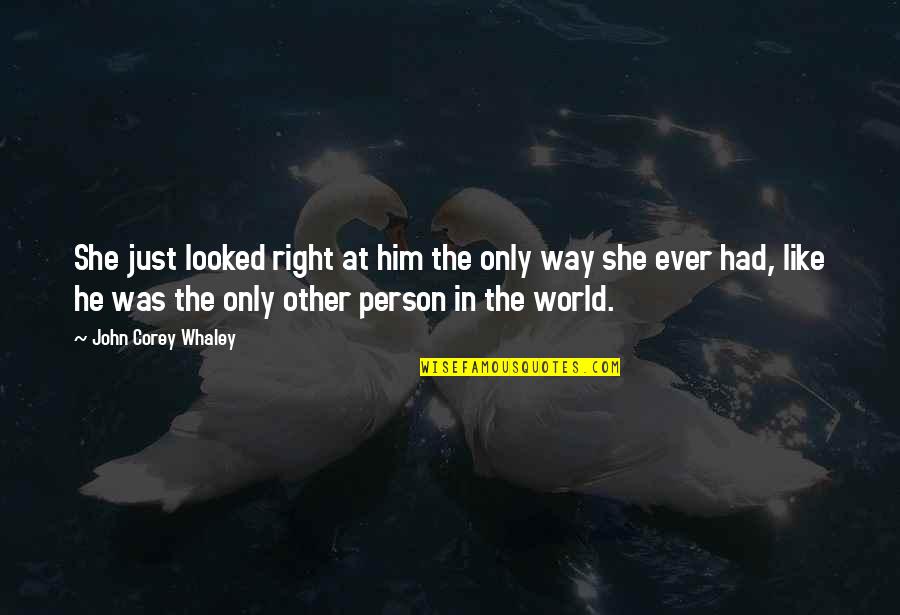 Sajeeva Samadhi Quotes By John Corey Whaley: She just looked right at him the only Sajeeva Samadhi Quotes By John Corey Whaley: She just looked right at him the only