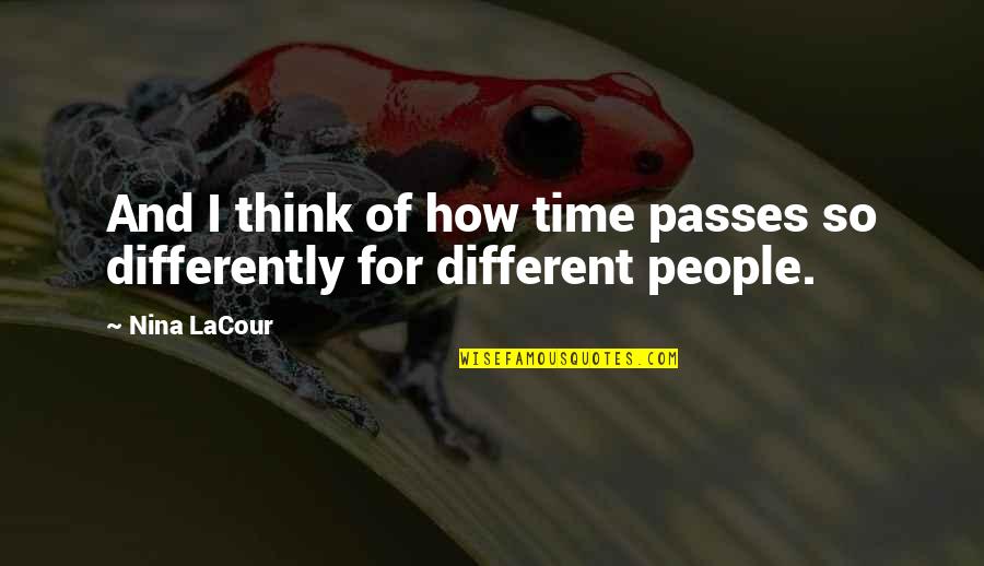 Sakellariou Aftos Quotes By Nina LaCour: And I think of how time passes so