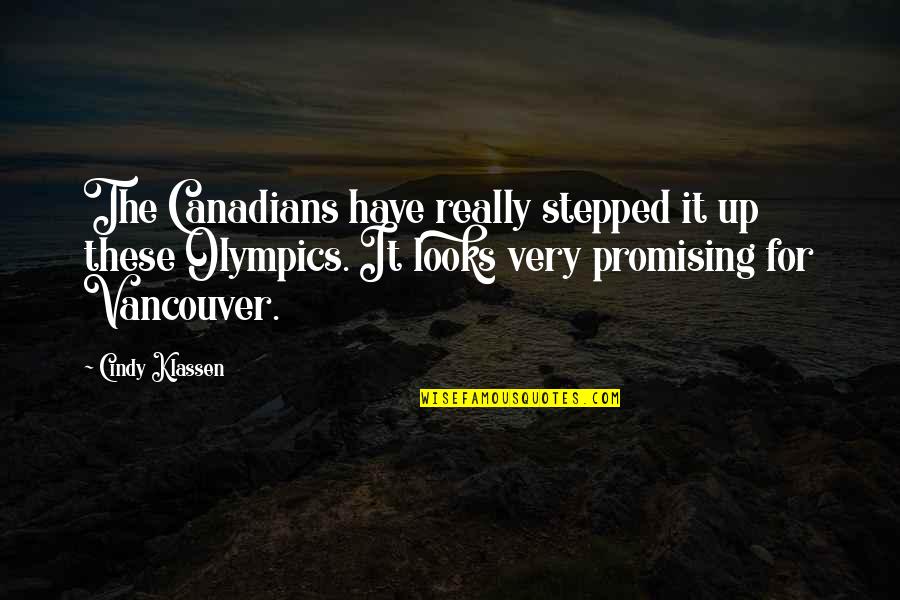 Sakiasdans Quotes By Cindy Klassen: The Canadians have really stepped it up these