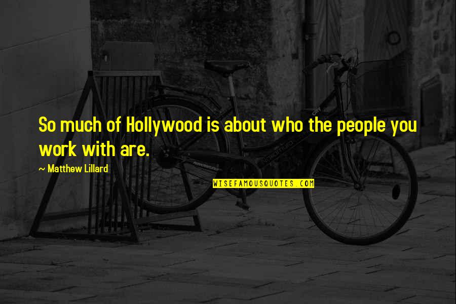 Sakumi Nyc Quotes By Matthew Lillard: So much of Hollywood is about who the
