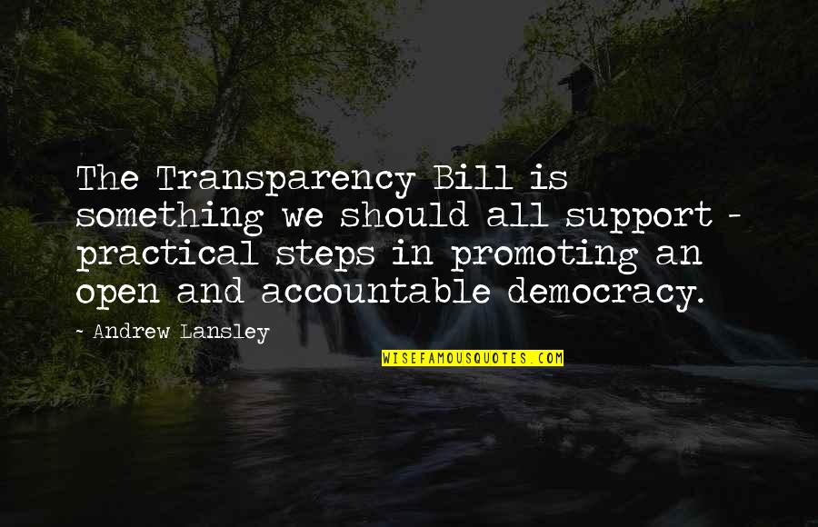 Sakysa Quotes By Andrew Lansley: The Transparency Bill is something we should all Sakysa Quotes By Andrew Lansley: The Transparency Bill is something we should all