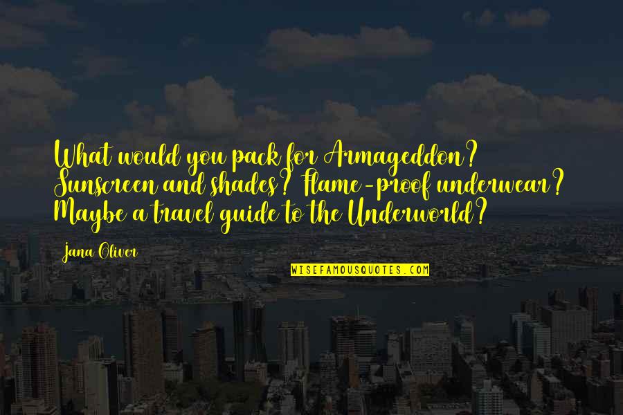 Salamandastron Quotes By Jana Oliver: What would you pack for Armageddon? Sunscreen and Salamandastron Quotes By Jana Oliver: What would you pack for Armageddon? Sunscreen and
