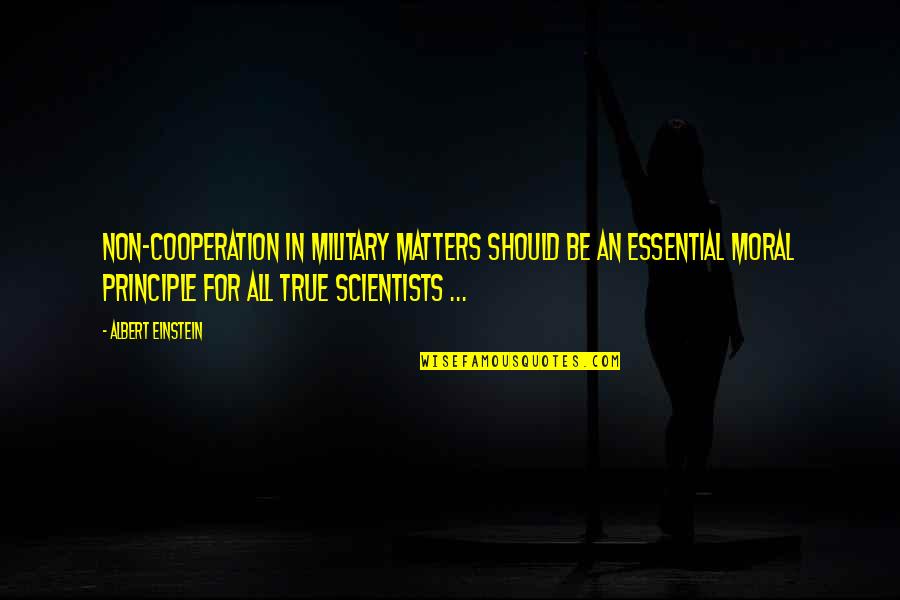 Salauddin Suman Quotes By Albert Einstein: Non-cooperation in military matters should be an essential Salauddin Suman Quotes By Albert Einstein: Non-cooperation in military matters should be an essential