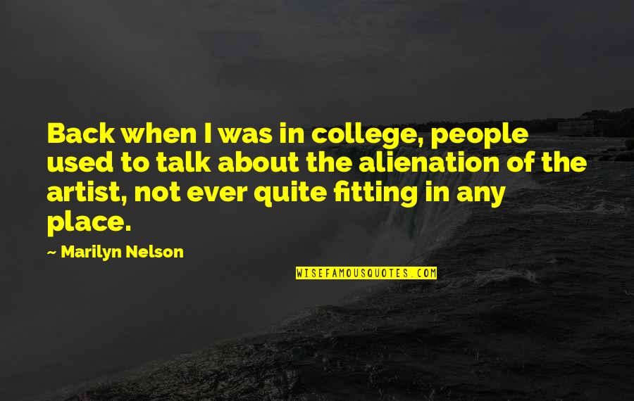 Saleema Noon Quotes By Marilyn Nelson: Back when I was in college, people used