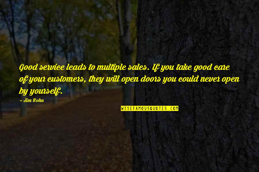 Sales And Service Quotes By Jim Rohn: Good service leads to multiple sales. If you
