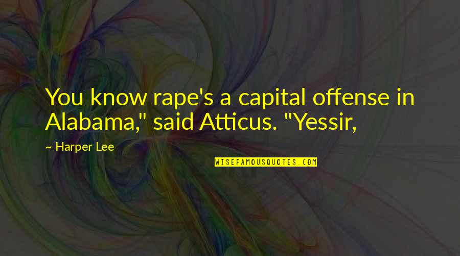 Salesforce Create Order From Quotes By Harper Lee: You know rape's a capital offense in Alabama,"