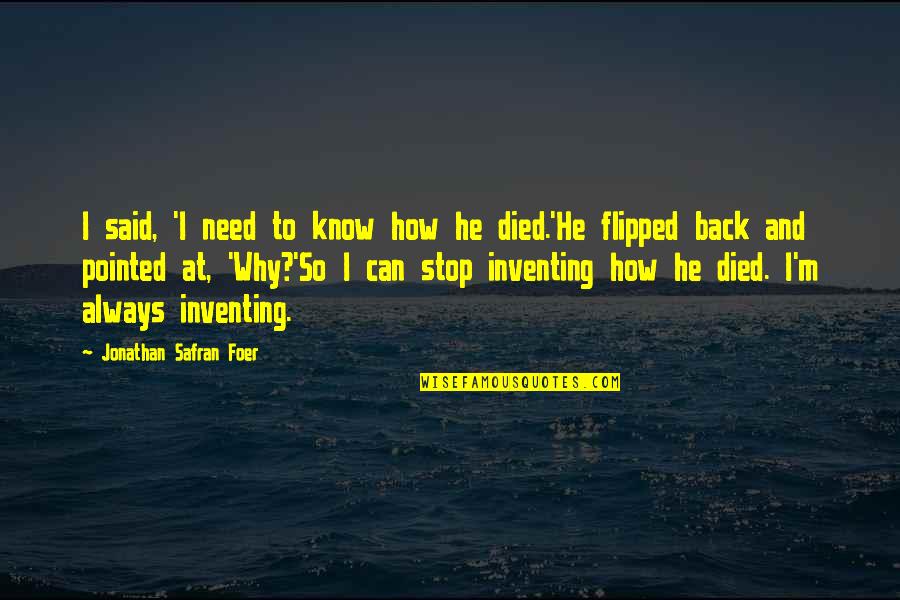 Salesperson Inspirational Quotes By Jonathan Safran Foer: I said, 'I need to know how he
