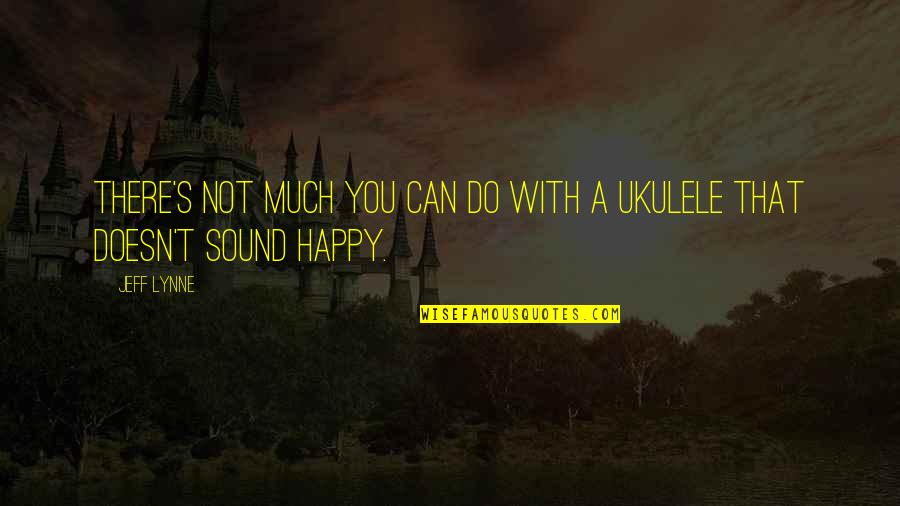 Salicylates Toxicity Quotes By Jeff Lynne: There's not much you can do with a