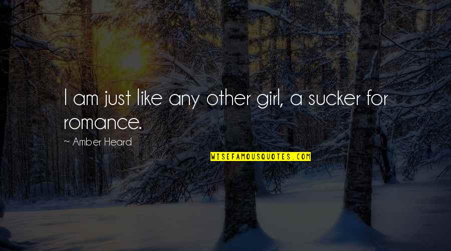 Saliente En Quotes By Amber Heard: I am just like any other girl, a