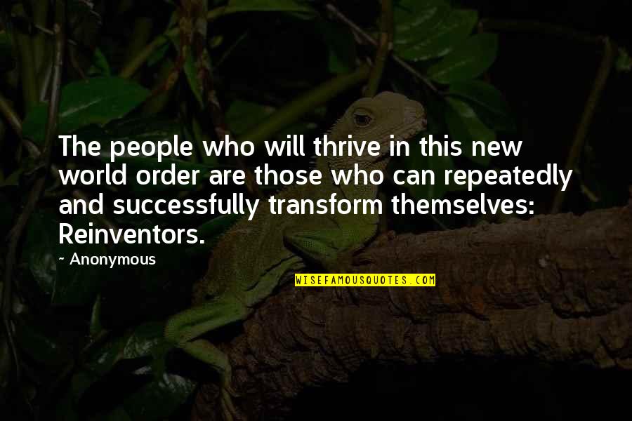 Salientes De Mar Quotes By Anonymous: The people who will thrive in this new