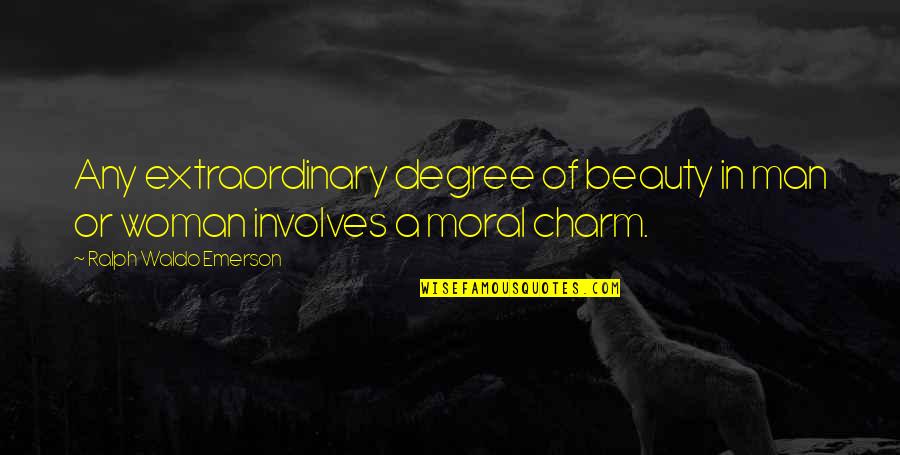 Salimos Translation Quotes By Ralph Waldo Emerson: Any extraordinary degree of beauty in man or Salimos Translation Quotes By Ralph Waldo Emerson: Any extraordinary degree of beauty in man or