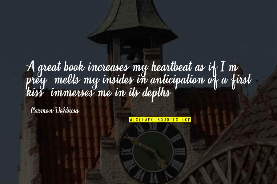 Salinger Quote Quotes By Carmen DeSousa: A great book increases my heartbeat as if Salinger Quote Quotes By Carmen DeSousa: A great book increases my heartbeat as if