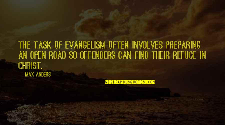 Salinity Of Sea Quotes By Max Anders: The task of evangelism often involves preparing an Salinity Of Sea Quotes By Max Anders: The task of evangelism often involves preparing an