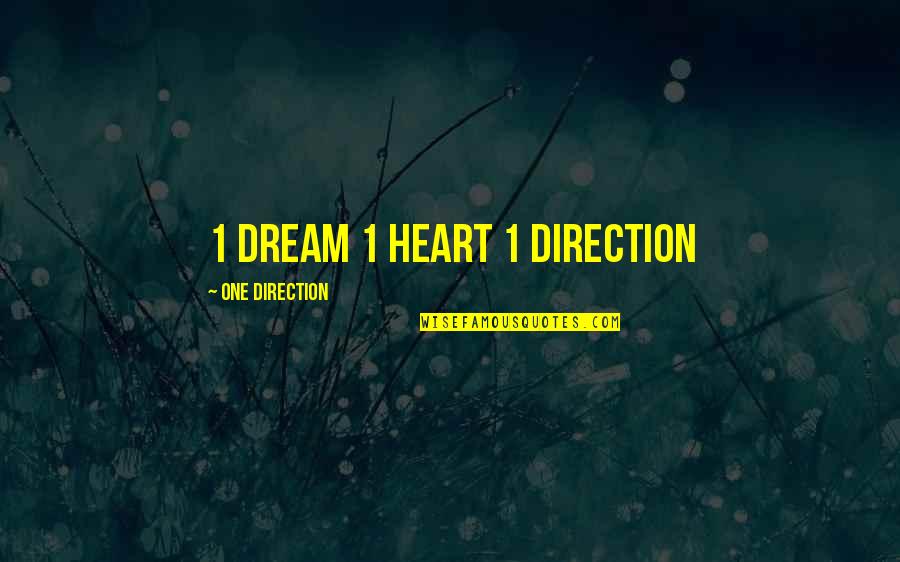 Sallam Pili Quotes By One Direction: 1 dream 1 heart 1 direction