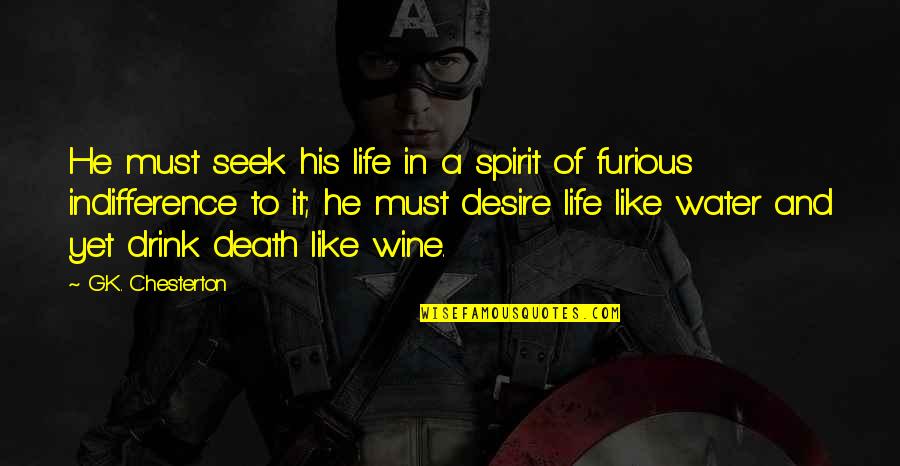 Sally Clarkson Quotes By G.K. Chesterton: He must seek his life in a spirit