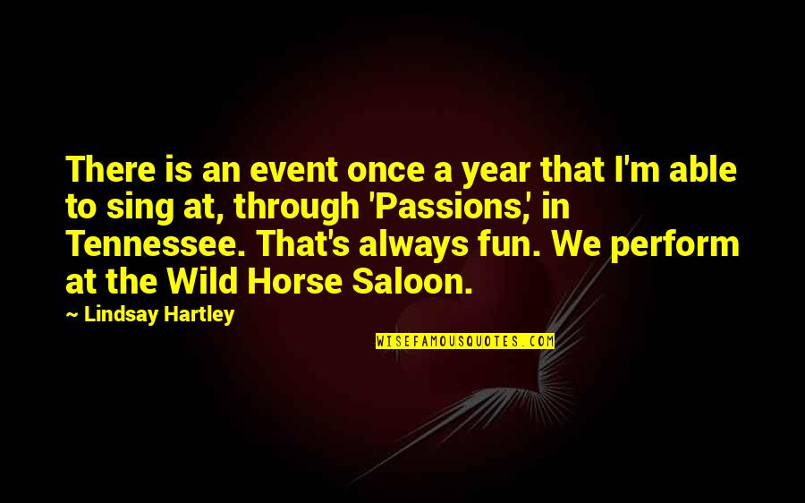 Saloon Quotes By Lindsay Hartley: There is an event once a year that