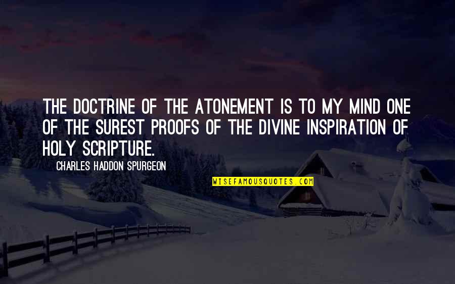 Salsinha En Quotes By Charles Haddon Spurgeon: The doctrine of the atonement is to my Salsinha En Quotes By Charles Haddon Spurgeon: The doctrine of the atonement is to my