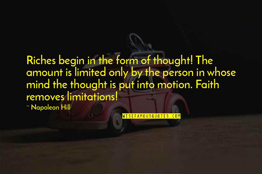 Saltines Bellingham Quotes By Napoleon Hill: Riches begin in the form of thought! The