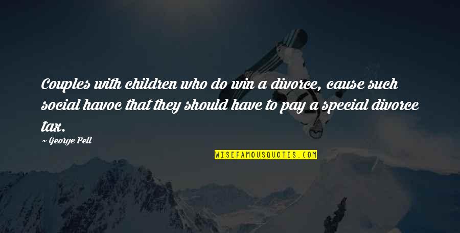 Saltshakers Quotes By George Pell: Couples with children who do win a divorce,