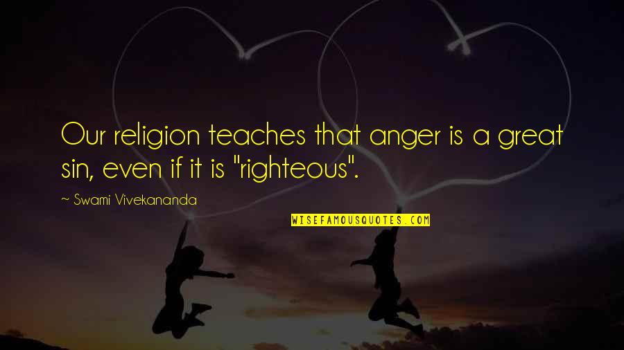 Saltum In Latin Quotes By Swami Vivekananda: Our religion teaches that anger is a great