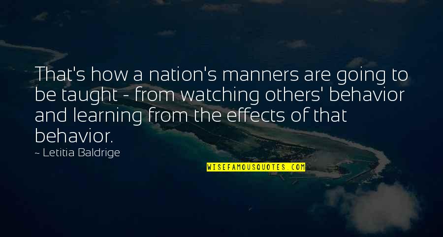 Salty Tears Quotes By Letitia Baldrige: That's how a nation's manners are going to