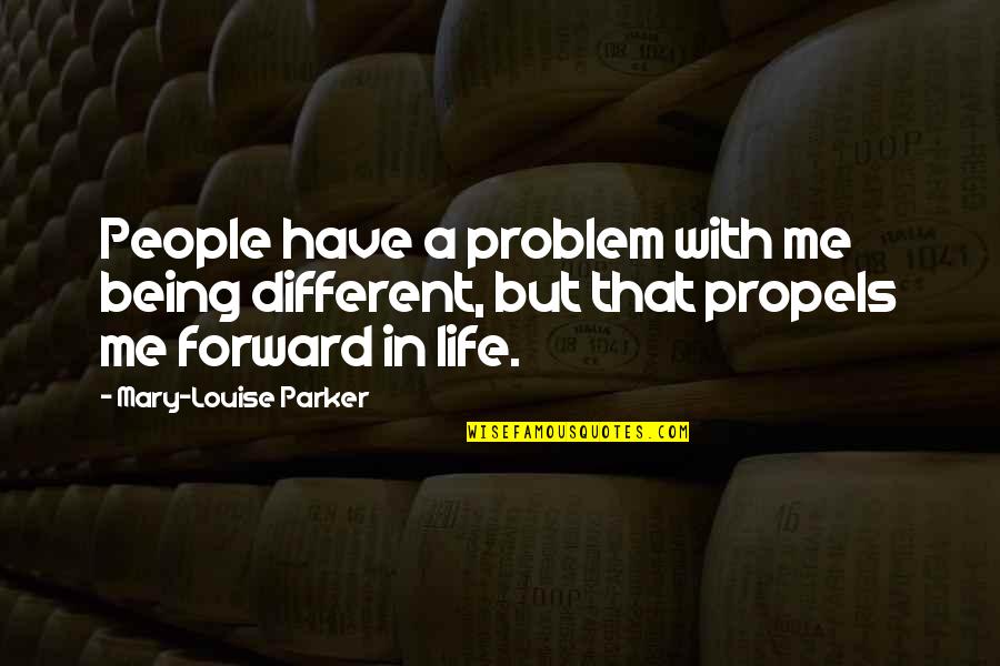 Salusalu Fiji Quotes By Mary-Louise Parker: People have a problem with me being different,