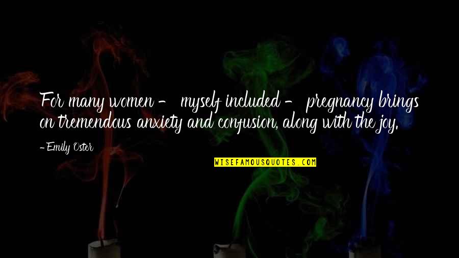 Salvador Dali Crazy Quote Quotes By Emily Oster: For many women - myself included - pregnancy Salvador Dali Crazy Quote Quotes By Emily Oster: For many women - myself included - pregnancy