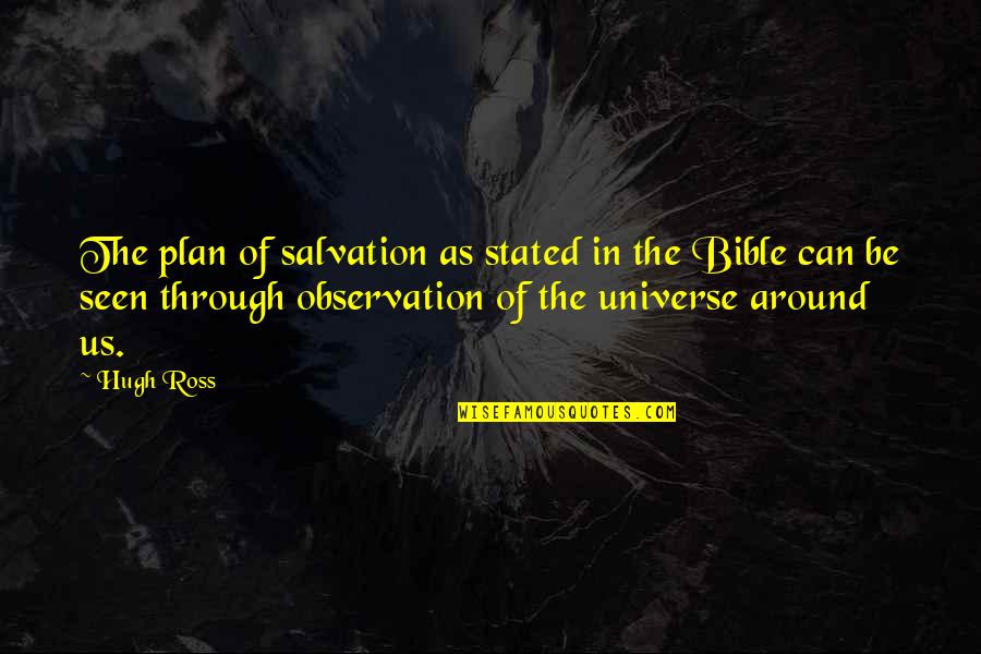 Salvation From The Bible Quotes By Hugh Ross: The plan of salvation as stated in the