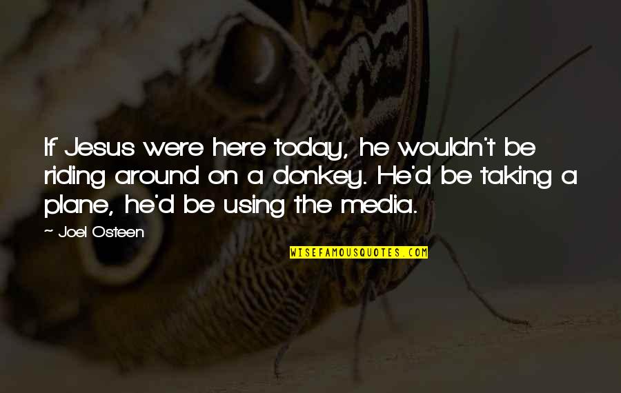 Salven Trustee Quotes By Joel Osteen: If Jesus were here today, he wouldn't be Salven Trustee Quotes By Joel Osteen: If Jesus were here today, he wouldn't be