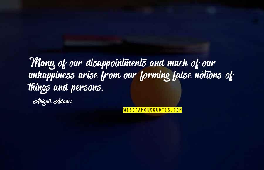 Salzburg Travel Quotes By Abigail Adams: Many of our disappointments and much of our Salzburg Travel Quotes By Abigail Adams: Many of our disappointments and much of our