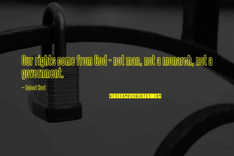 Sam And Cat Goomer Sitting Quotes By Robert Hurt: Our rights come from God - not man,